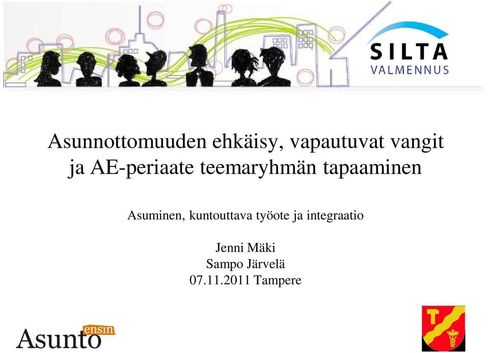 tapaaminen Asuminen, kuntouttava työote