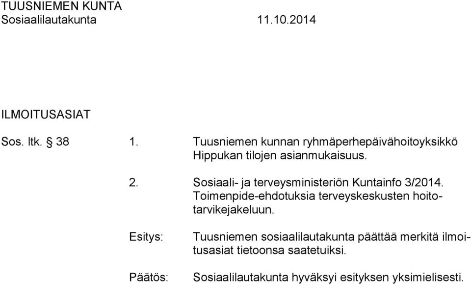 Sosiaali- ja terveysministeriön Kuntainfo 3/2014.