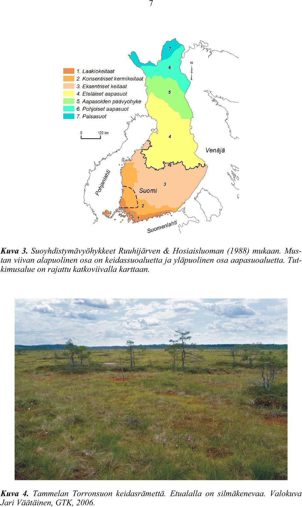 aapasuoaluetta. Tutkimusalue on rajattu katkoviivalla karttaan. Kuva 4.