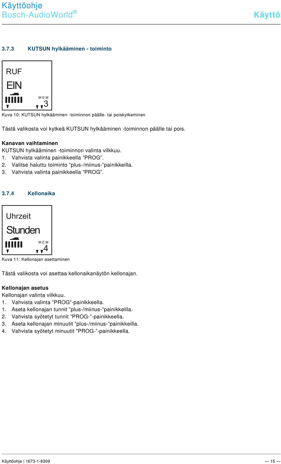 (+KNX)/Bedienung/udioVideo/Einstellungen Änderungsmenü/Einstellungen Uhrzeit - 8205 @ 31\mod_1348822473573_174011.