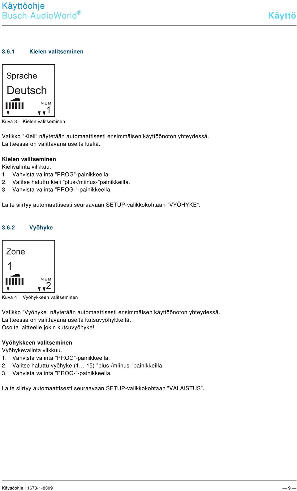 docx @ 240241 @ 4244444442233333333 @ 1 Pos: 37 /#Neustruktur#/Online-Dokumentation (+KNX)/Steuermodule - Online-Dokumentation (--> Für alle Dokumente <--)/++++++++++++ Seitenumbruch ++++++++++++ @