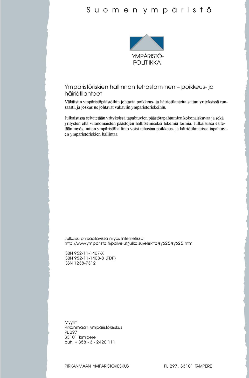 Julkaisussa selvitetään yrityksissä tapahtuvien päästötapahtumien kokonaiskuvaa ja sekä yritysten että viranomaisten päästöjen hallitsemiseksi tekemiä toimia.