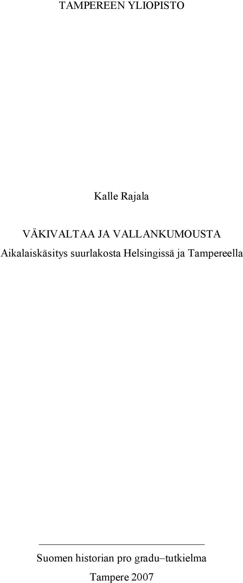 Aikalaiskäsitys suurlakosta Helsingissä