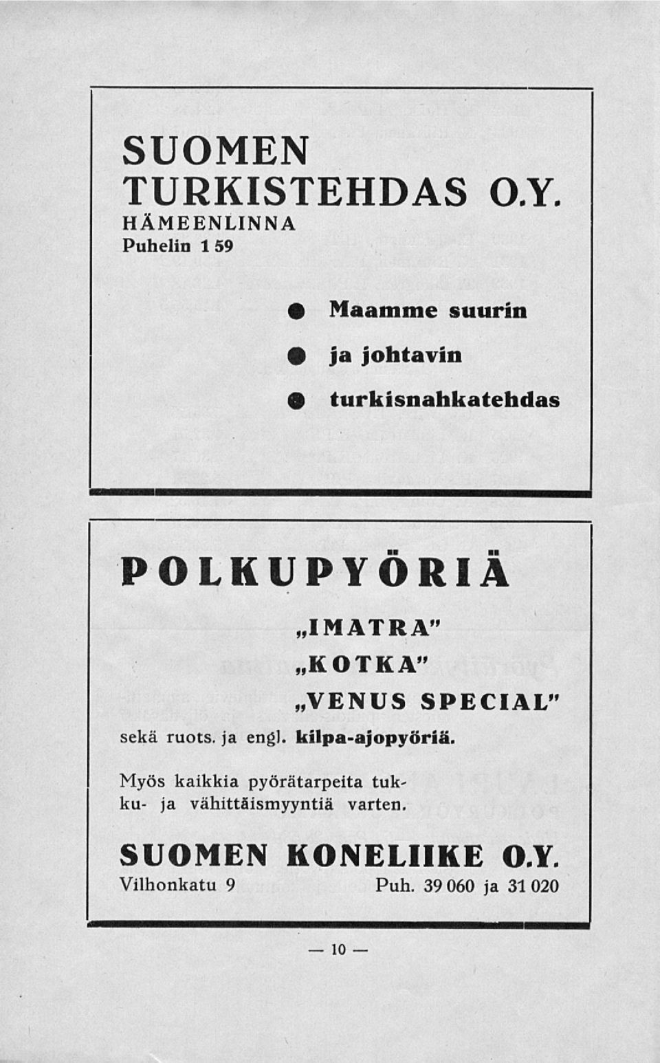 POLKUPYÖRIÄ «IMATRA" «KOTKA" «VENUS SPECIAL" sekä ruots. ja engl.