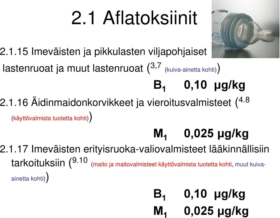 8 (käyttövalmista tuotetta kohti)) M 1 