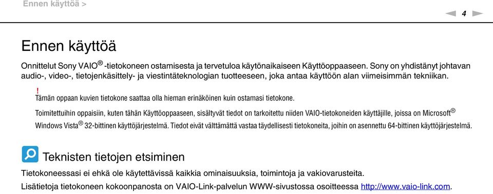 ! Tämän oppaan kuvien tietokone saattaa olla hieman erinäköinen kuin ostamasi tietokone.