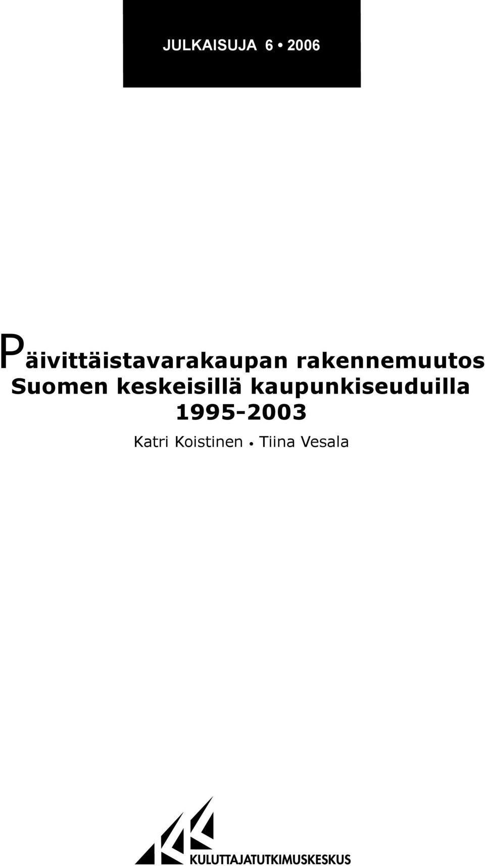 rakennemuutos Suomen keskeisillä