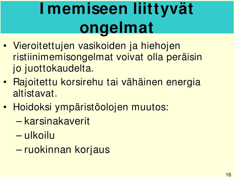 juottokaudelta.