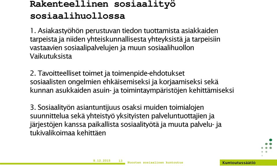 muun sosiaalihuollon Vaikutuksista 2.