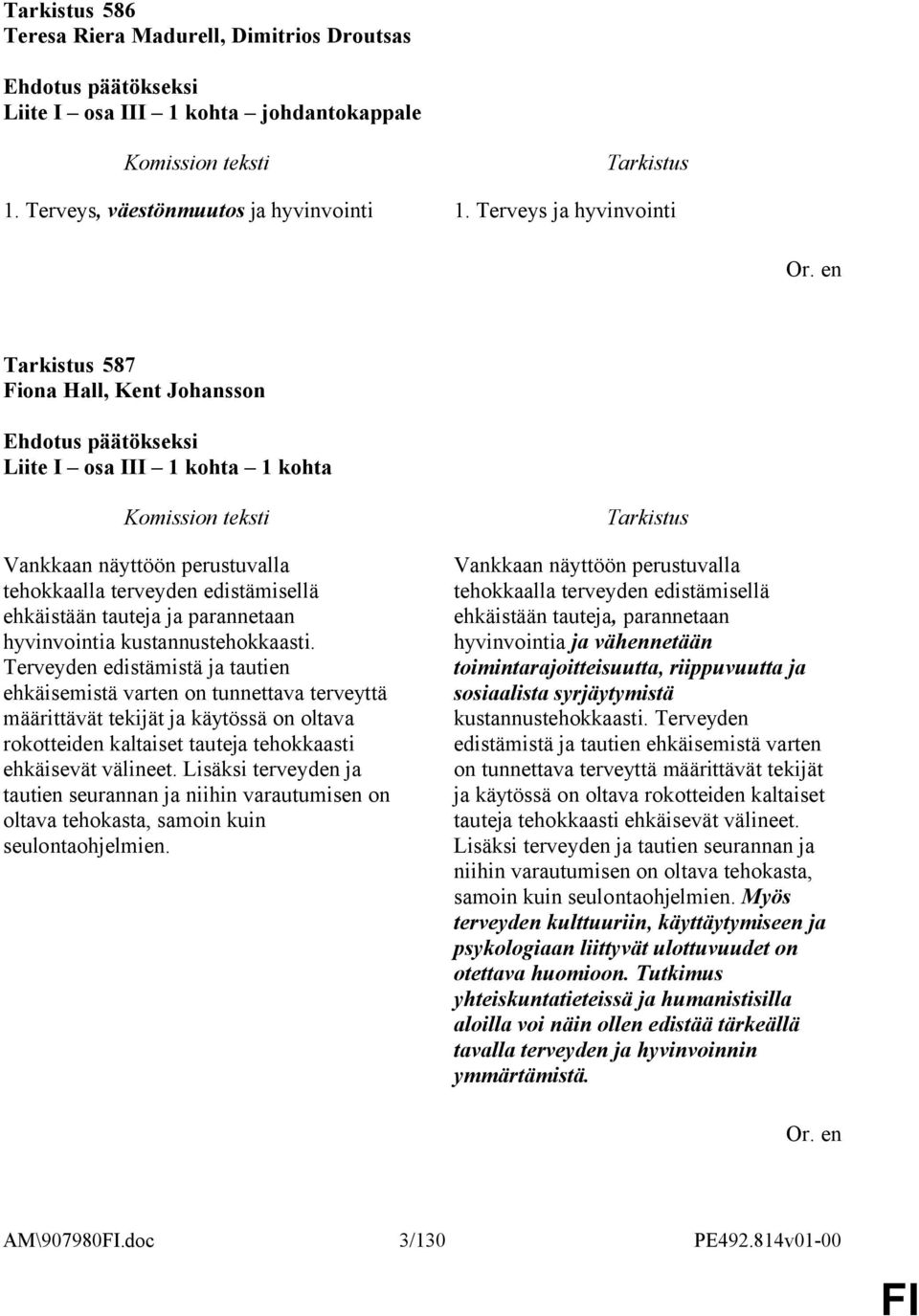kustannustehokkaasti.