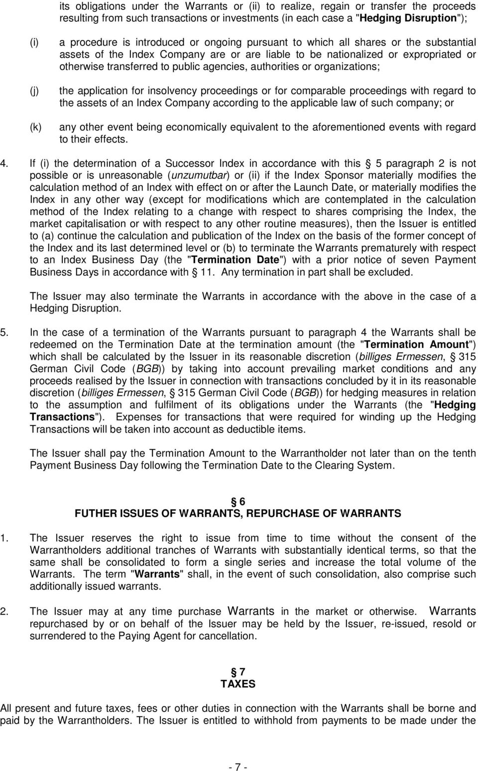 authorities or organizations; the application for insolvency proceedings or for comparable proceedings with regard to the assets of an Index Company according to the applicable law of such company;