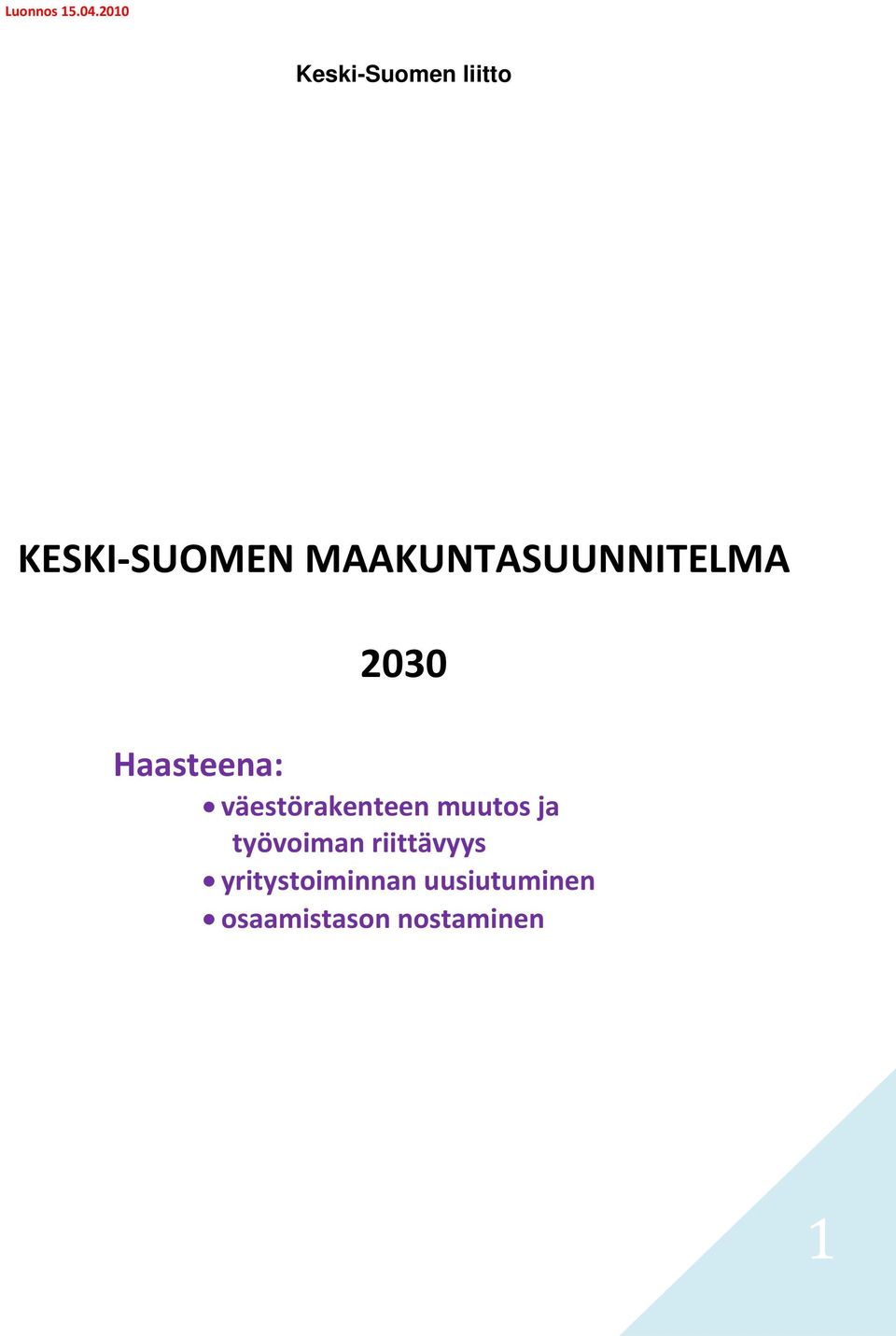väestörakenteen muutos ja työvoiman
