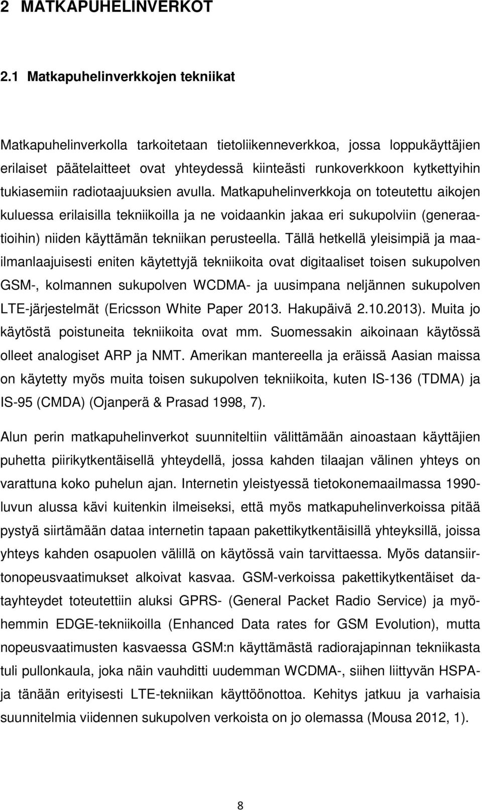 tukiasemiin radiotaajuuksien avulla.