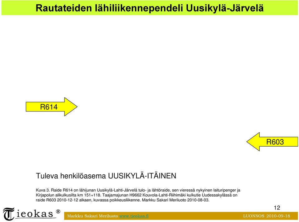 alikulkusilta km 151+118.