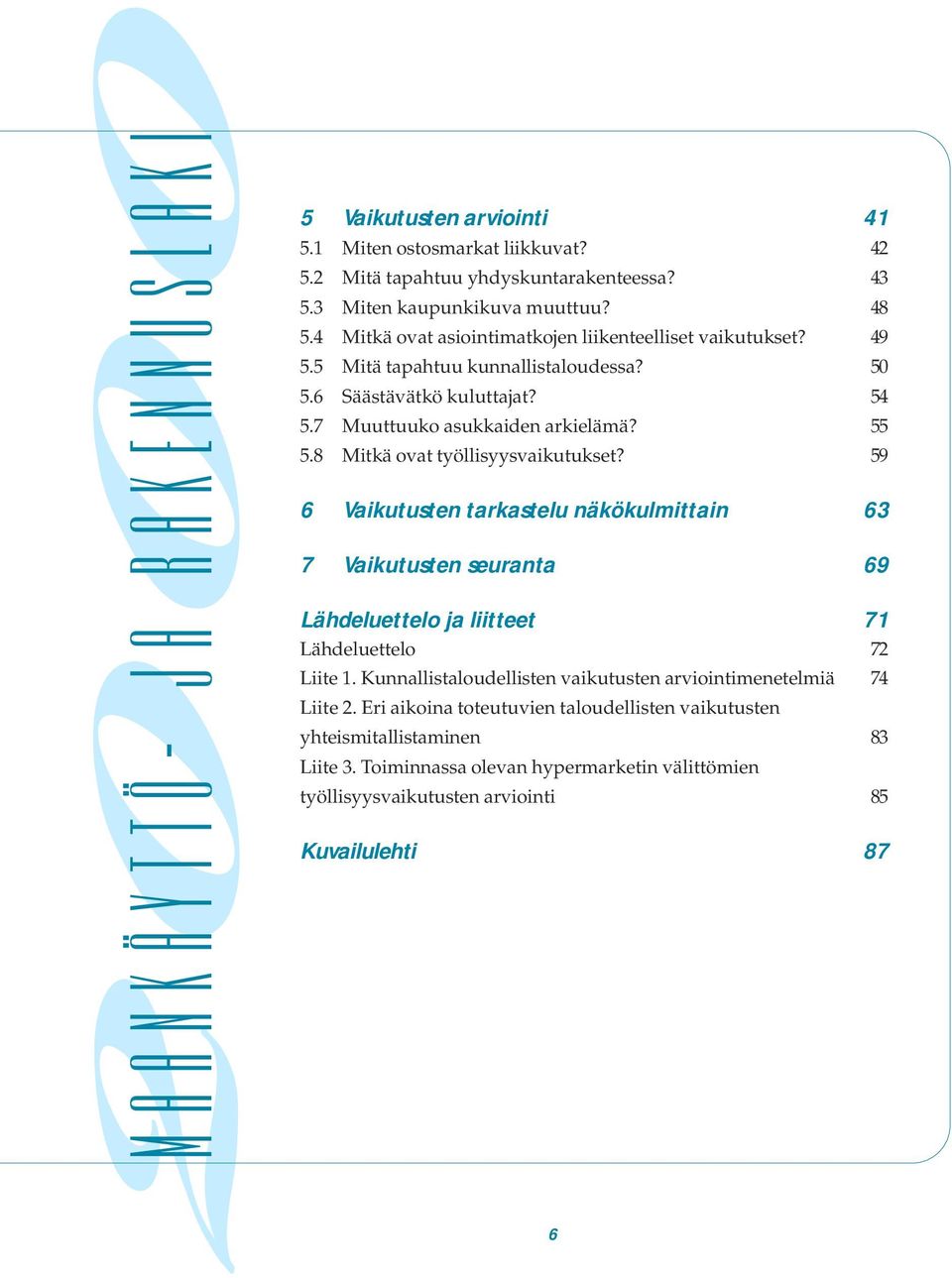 55 8 Mitkä ovat työllisyysvaikutukset?