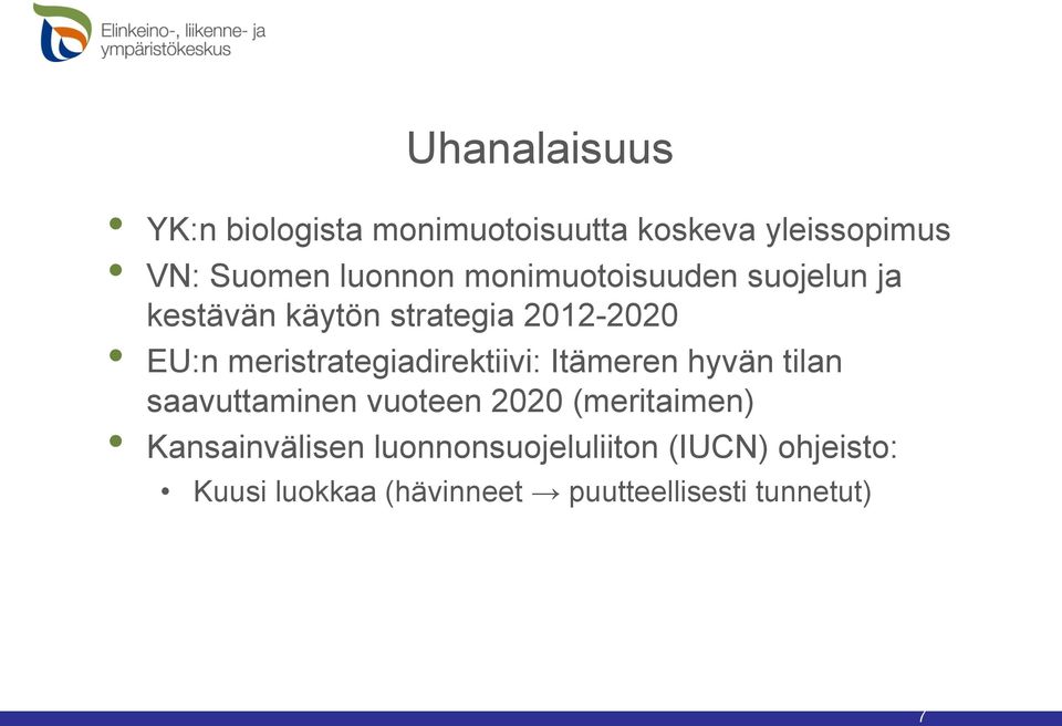 meristrategiadirektiivi: Itämeren hyvän tilan saavuttaminen vuoteen 2020 (meritaimen)