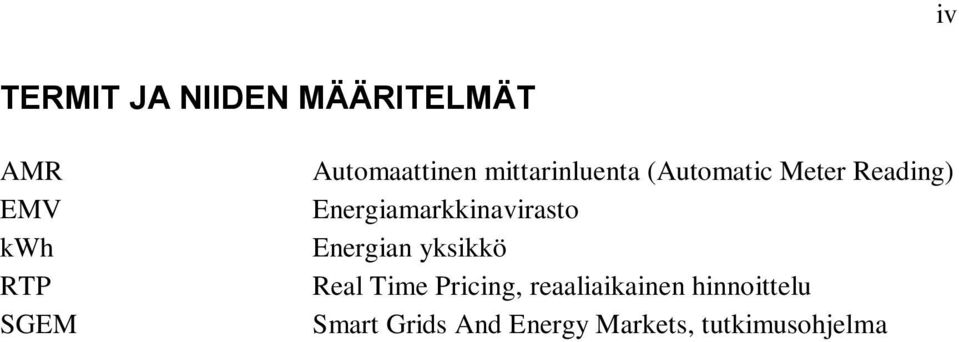 Energiamarkkinavirasto Energian yksikkö Real Time Pricing,