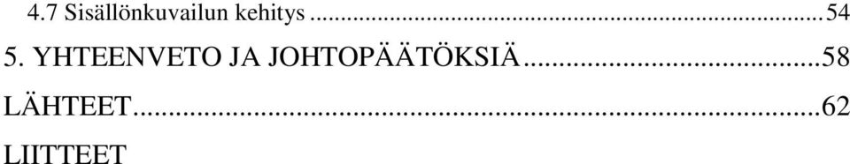 YHTEENVETO JA