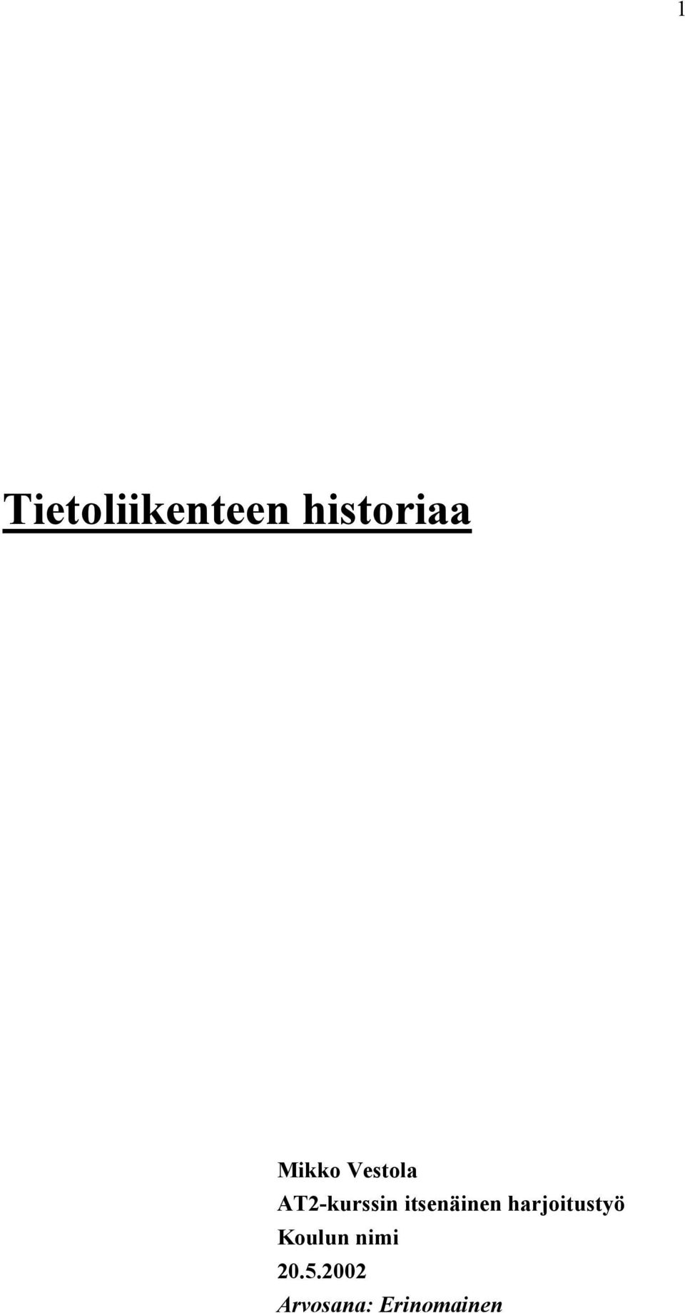 itsenäinen harjoitustyö Koulun