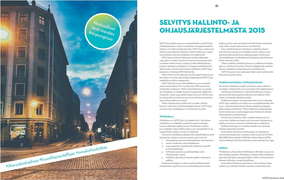 Hallinnointikoodi on saatavissa julkisesti internet-osoitteessa www.cgfin