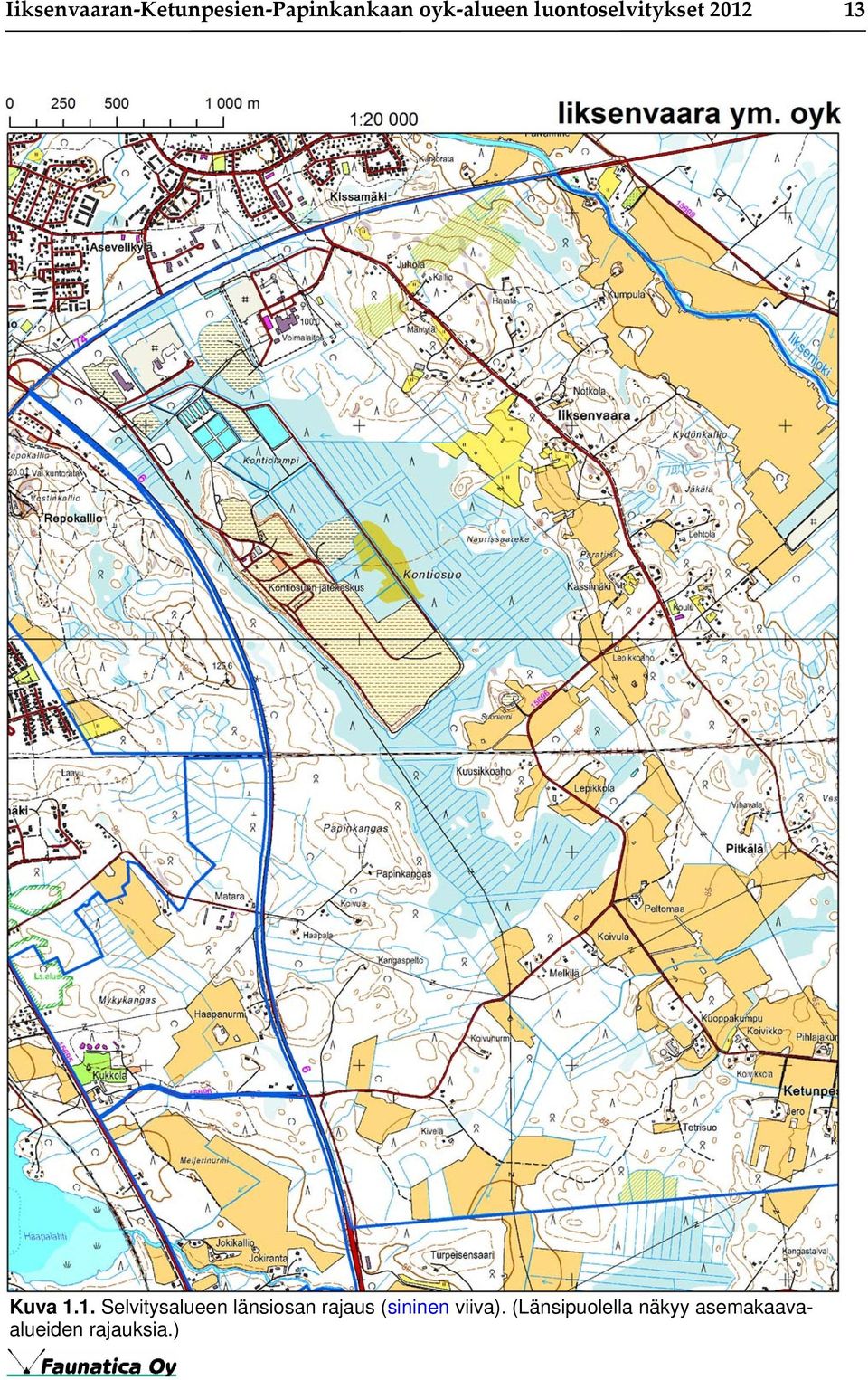 13 Kuva 1.1. Selvitysalueen länsiosan rajaus