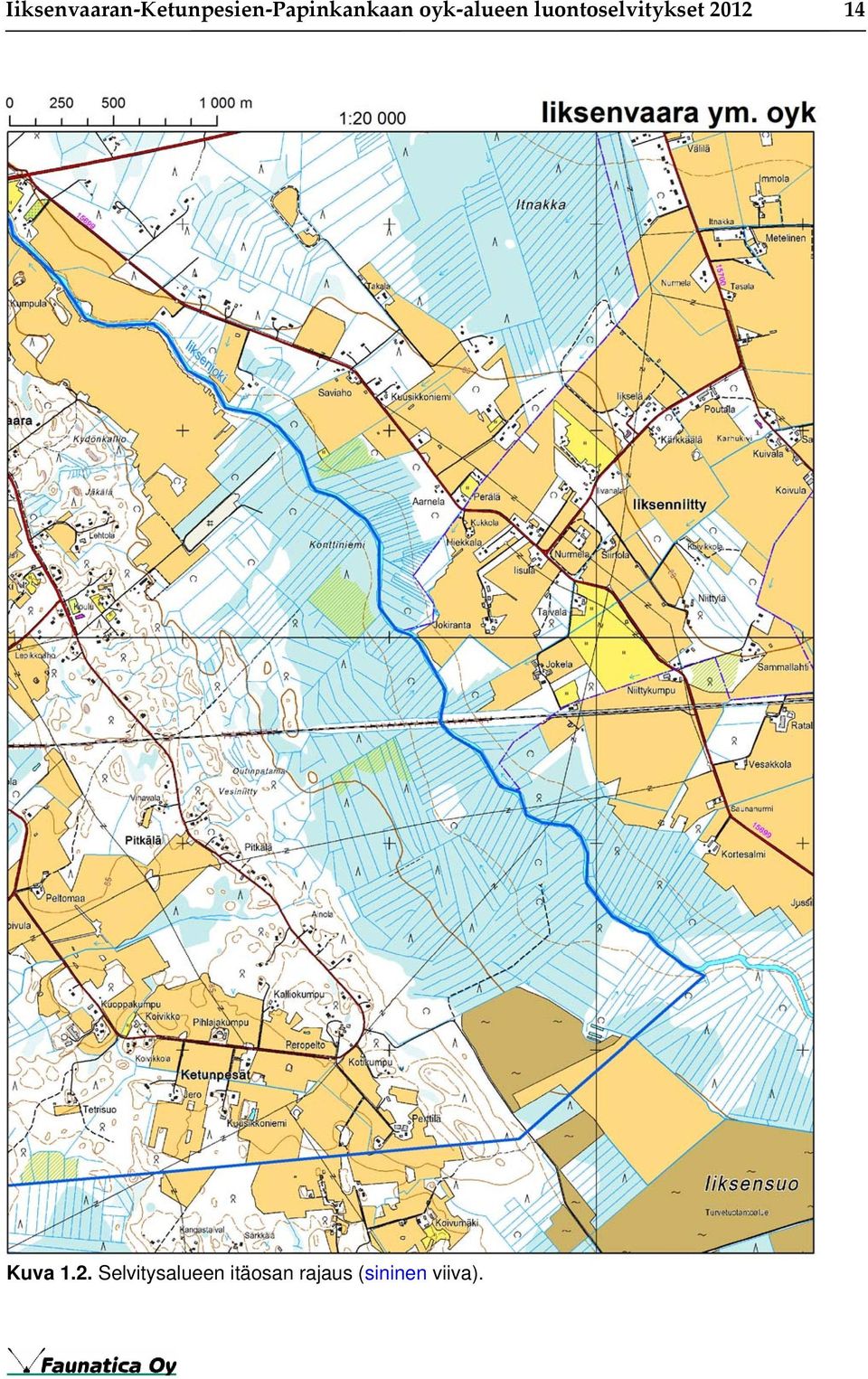 luontoselvitykset 2012 14 Kuva 1.