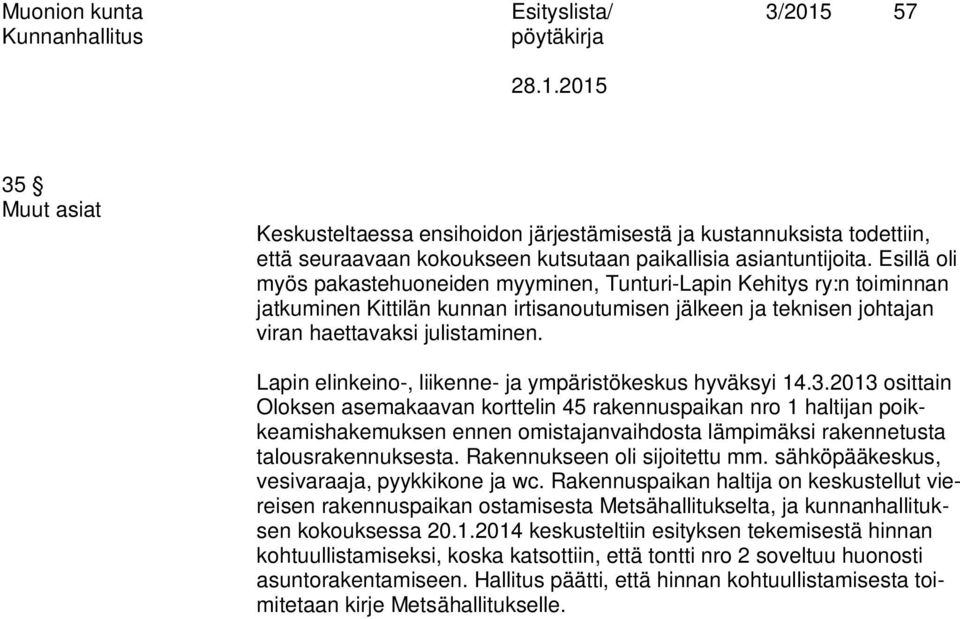 Lapin elinkeino-, liikenne- ja ympäristökeskus hyväksyi 14.3.