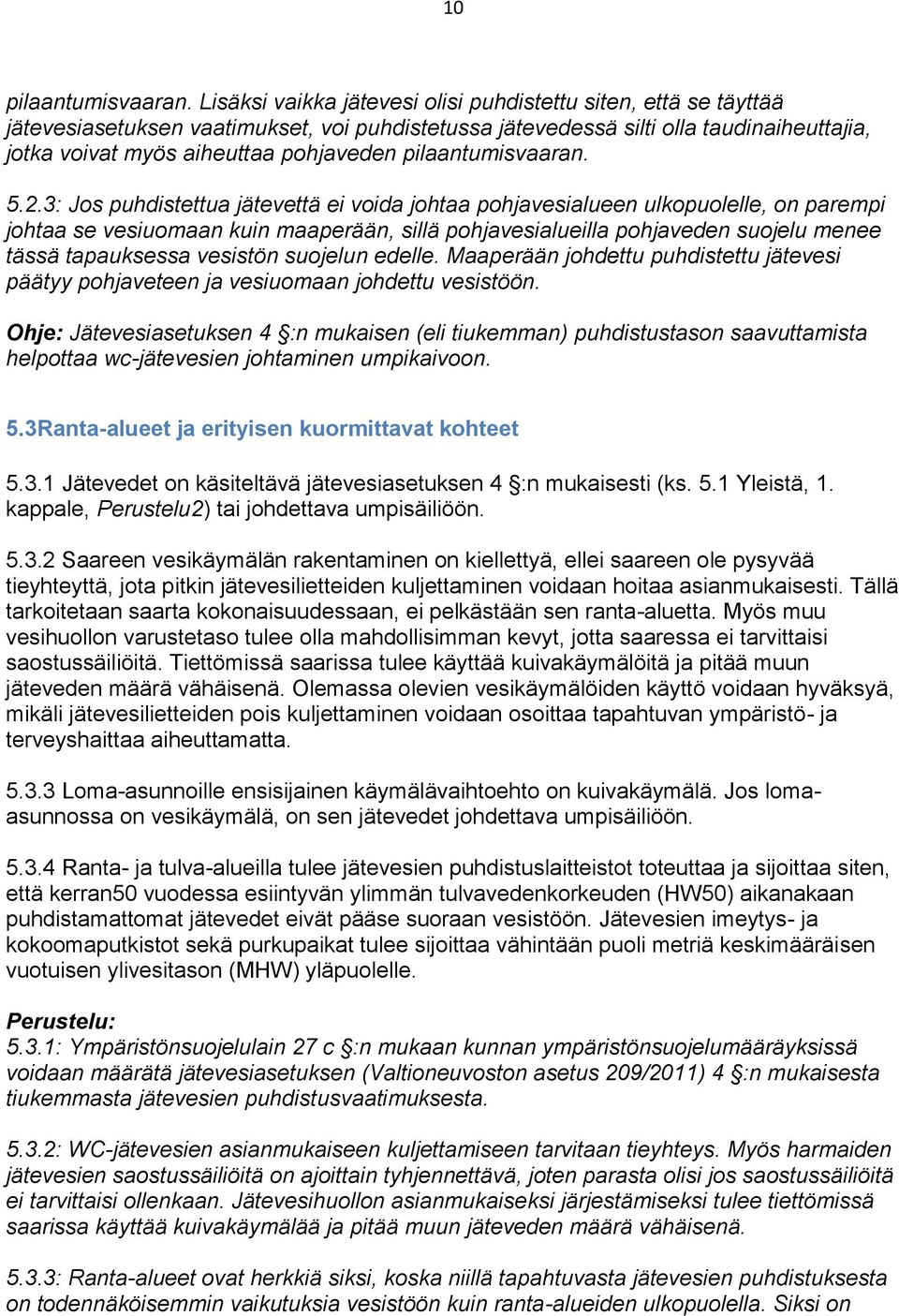 pilaantumisvaaran. 5.2.