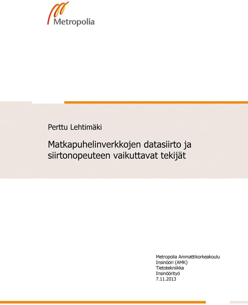 tekijät Metropolia Ammattikorkeakoulu