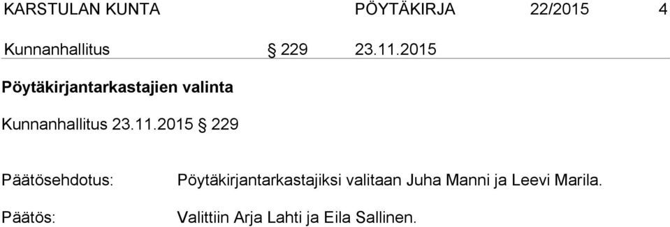 2015 Pöytäkirjantarkastajien valinta Kunnanhallitus 2015