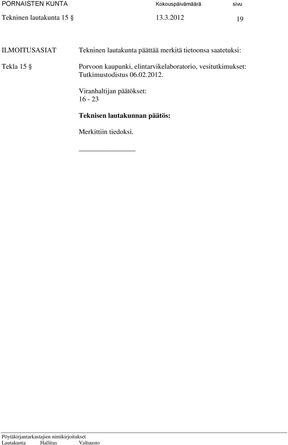 tietoonsa saatetuksi: Porvoon kaupunki, elintarvikelaboratorio,