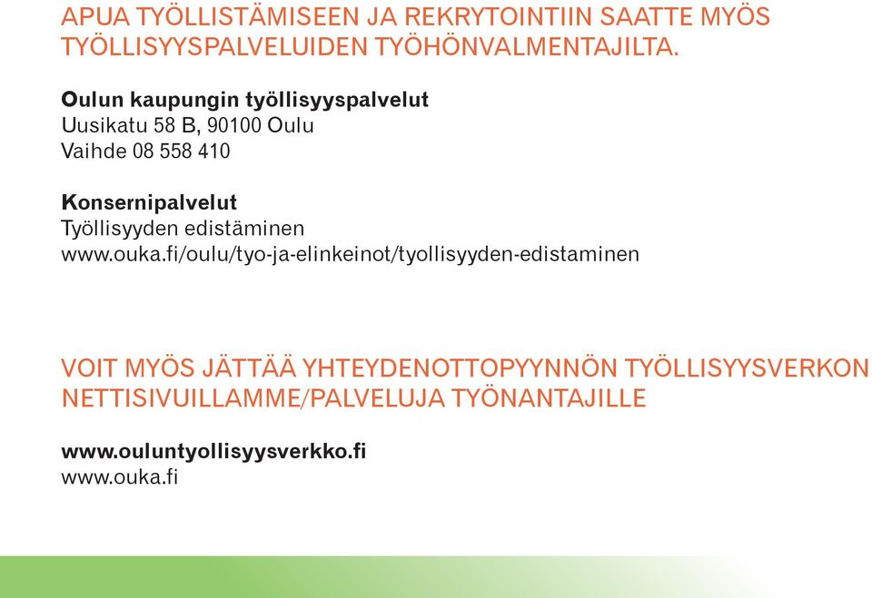 TYÖLLISYYSPALVELUIDEN TYÖHÖNVALMENTAJILTA. 4.