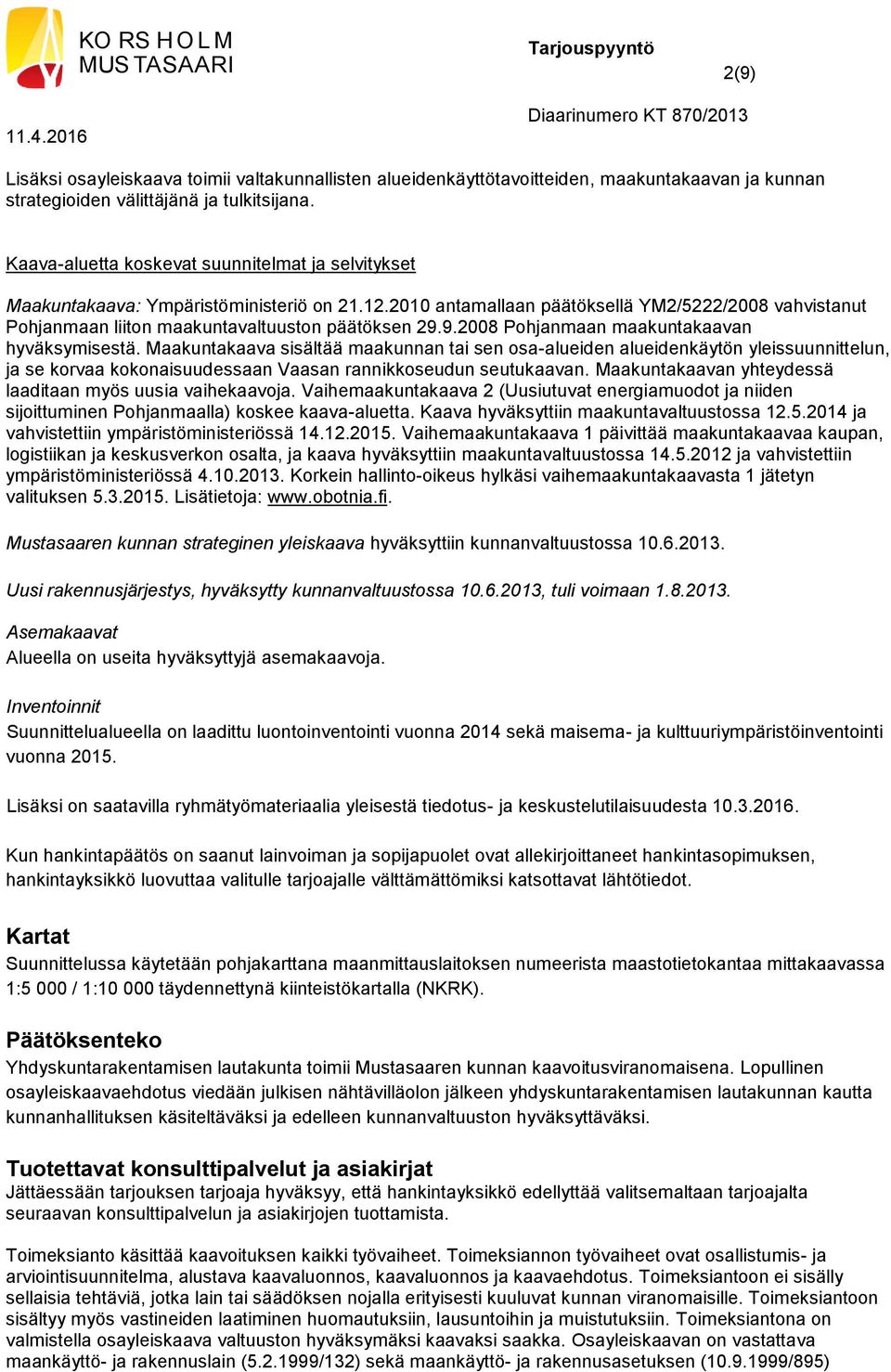 9.2008 Pohjanmaan maakuntakaavan hyväksymisestä.