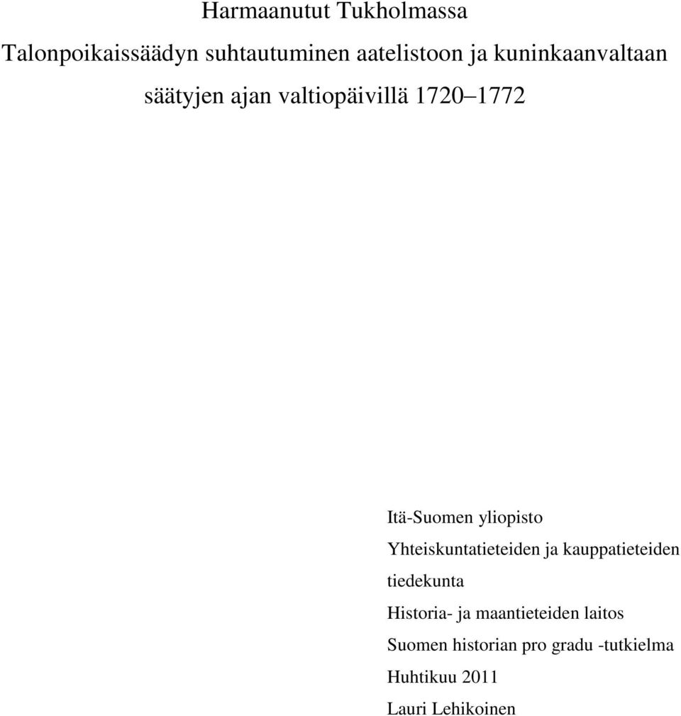 yliopisto Yhteiskuntatieteiden ja kauppatieteiden tiedekunta Historia- ja