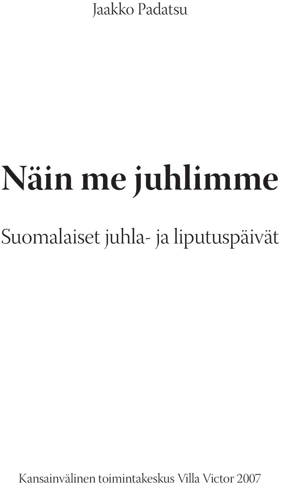 ja liputuspäivät