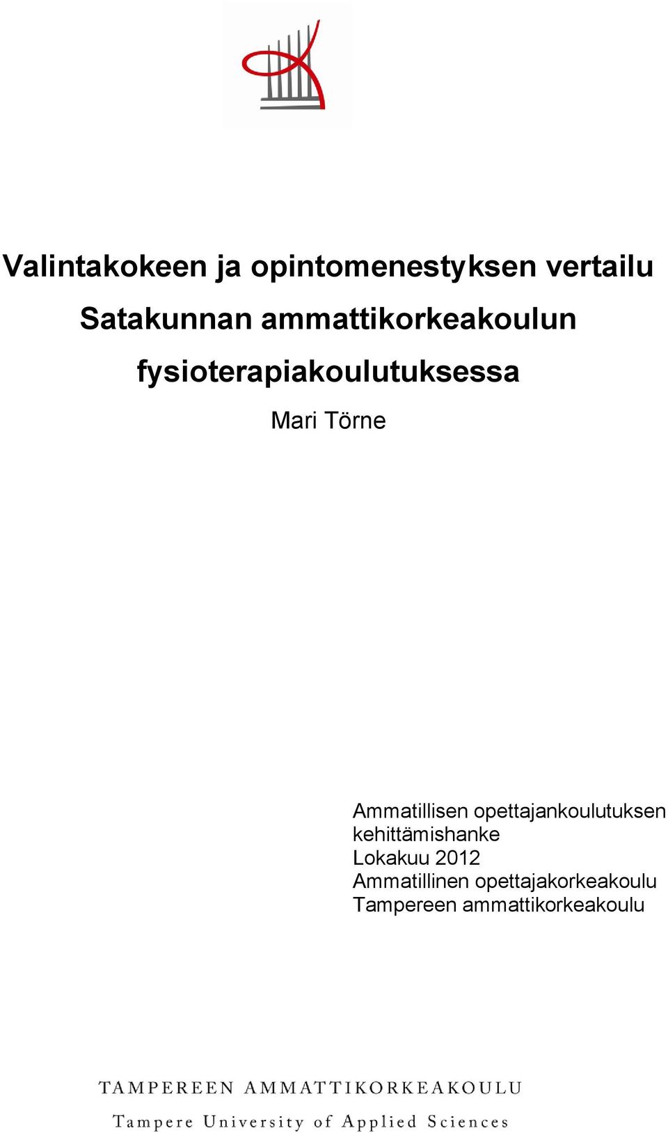 Ammatillisen opettajankoulutuksen kehittämishanke Lokakuu