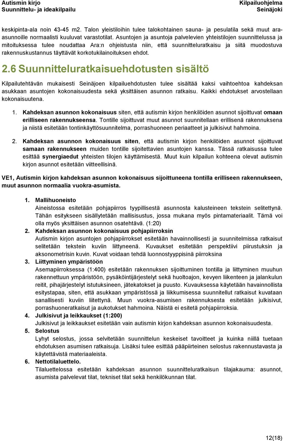 korkotukilainoituksen ehdot. 2.