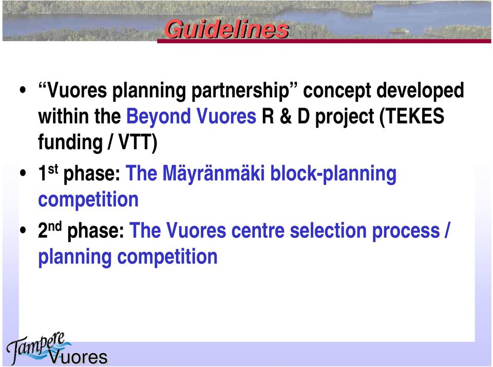 st phase: The Mäyränmäki block-planning competition 2 nd