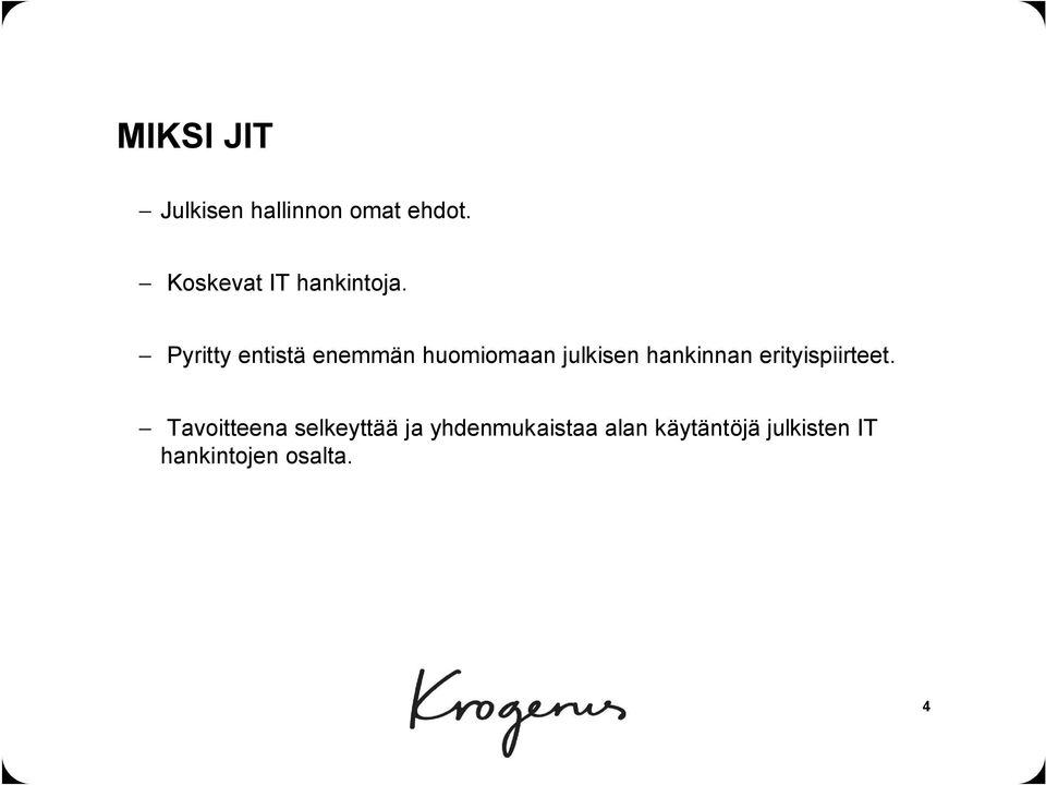 Pyritty entistä enemmän huomiomaan julkisen hankinnan