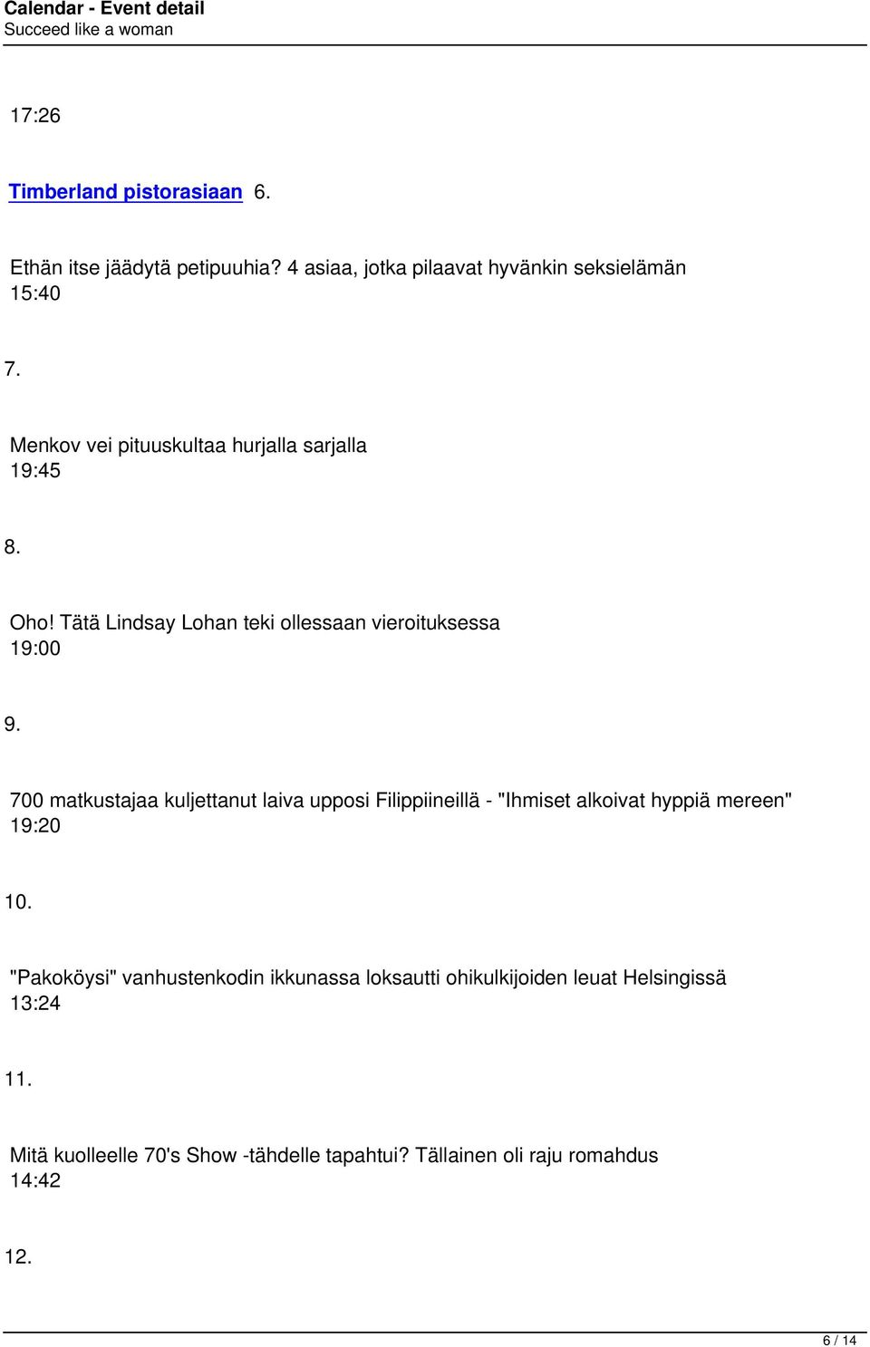 700 matkustajaa kuljettanut laiva upposi Filippiineillä - "Ihmiset alkoivat hyppiä mereen" 19:20 10.