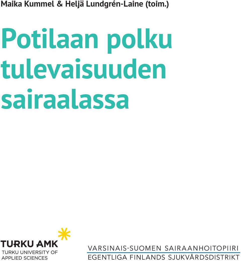 ) Potilaan polku