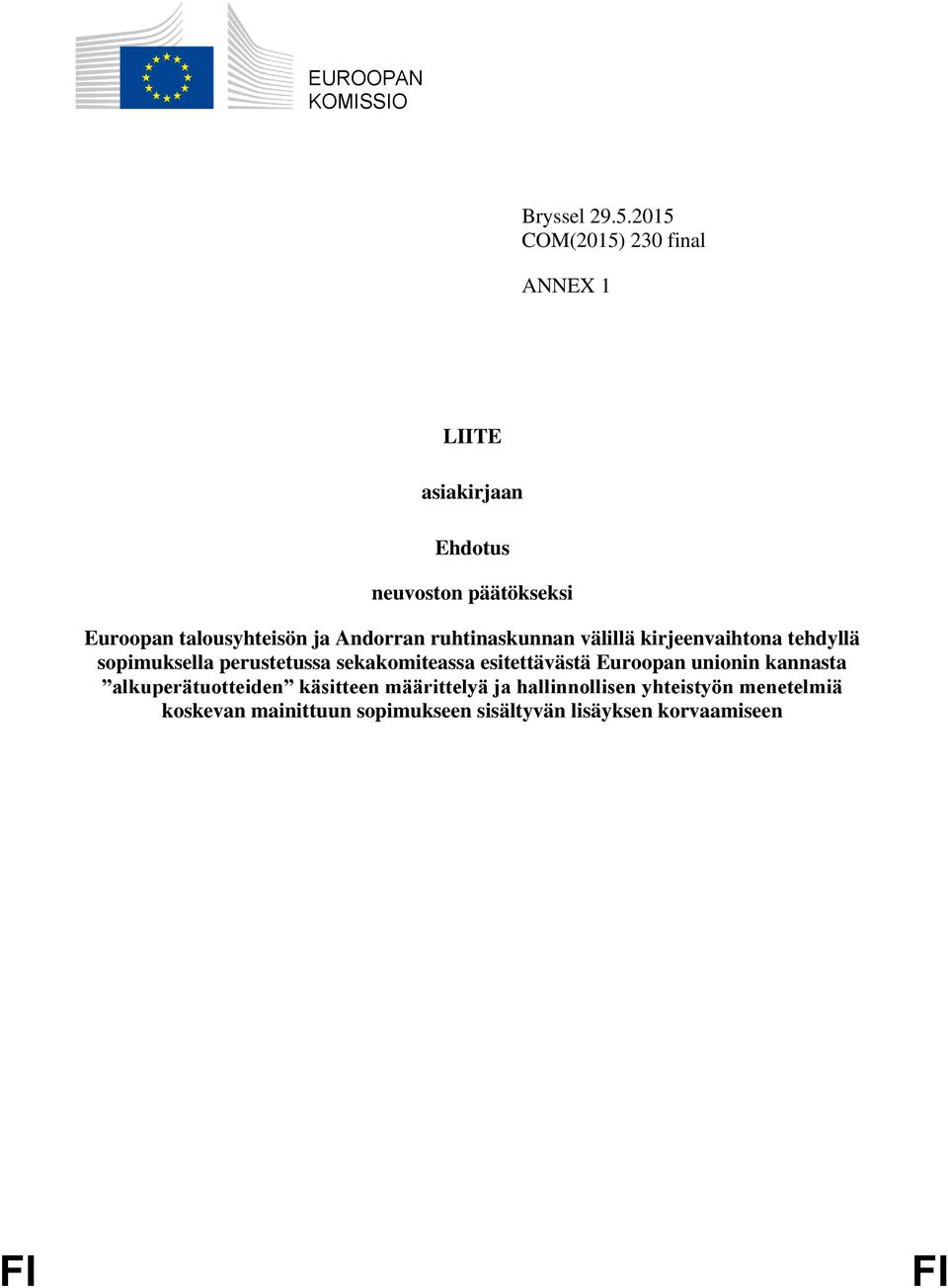 Andorran ruhtinaskunnan välillä kirjeenvaihtona tehdyllä sopimuksella perustetussa sekakomiteassa