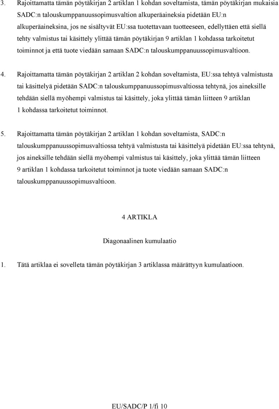 SADC:n talouskumppanuussopimusvaltioon. 4.