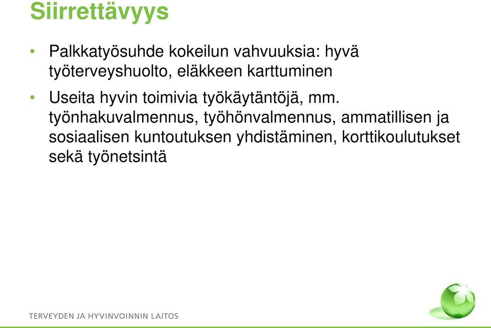 työkäytäntöjä, mm.