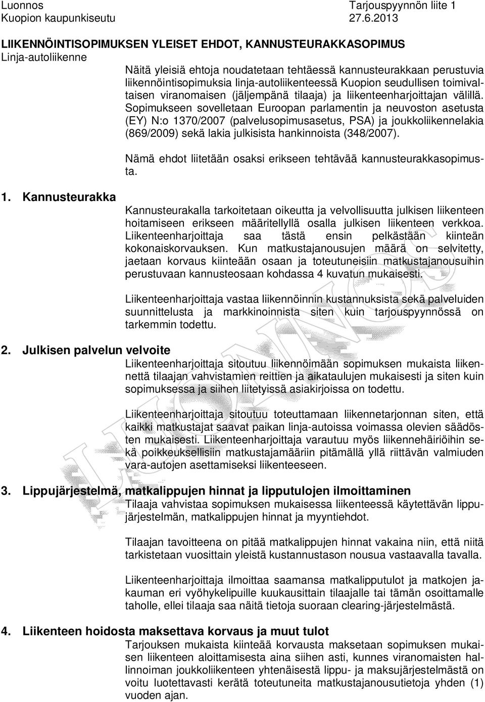 seudullisen toimivltisen virnomisen (jäljempänä tilj) j liikenteenhrjoittjn välillä.