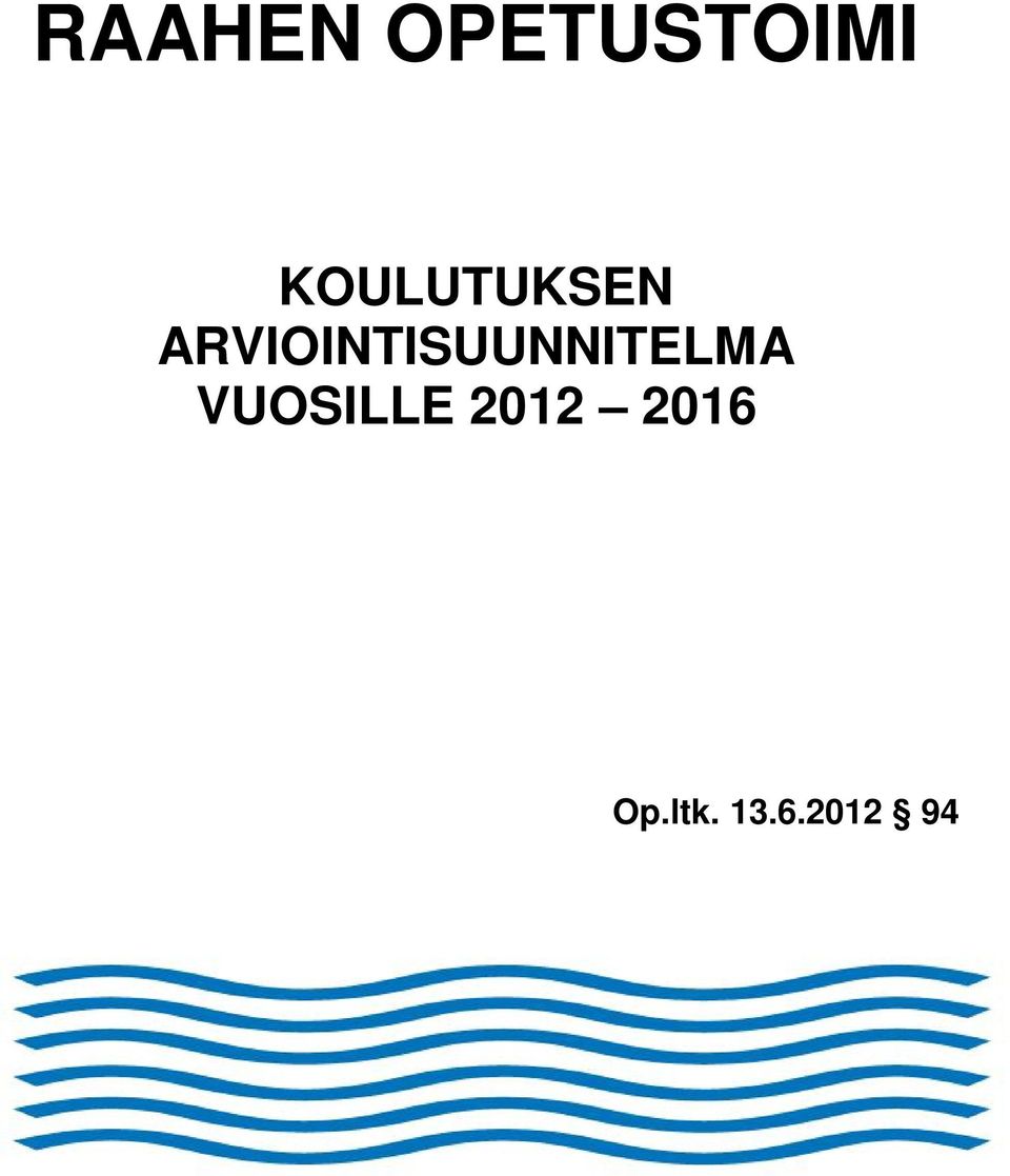 ARVIOINTISUUNNITELMA