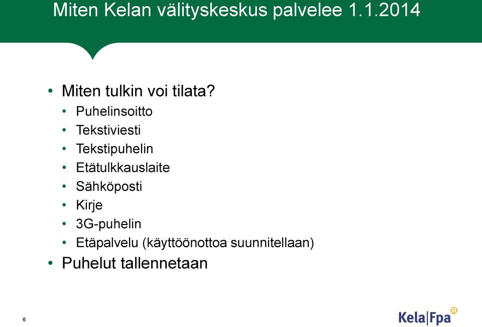 Puhelinsoitto Tekstiviesti Tekstipuhelin