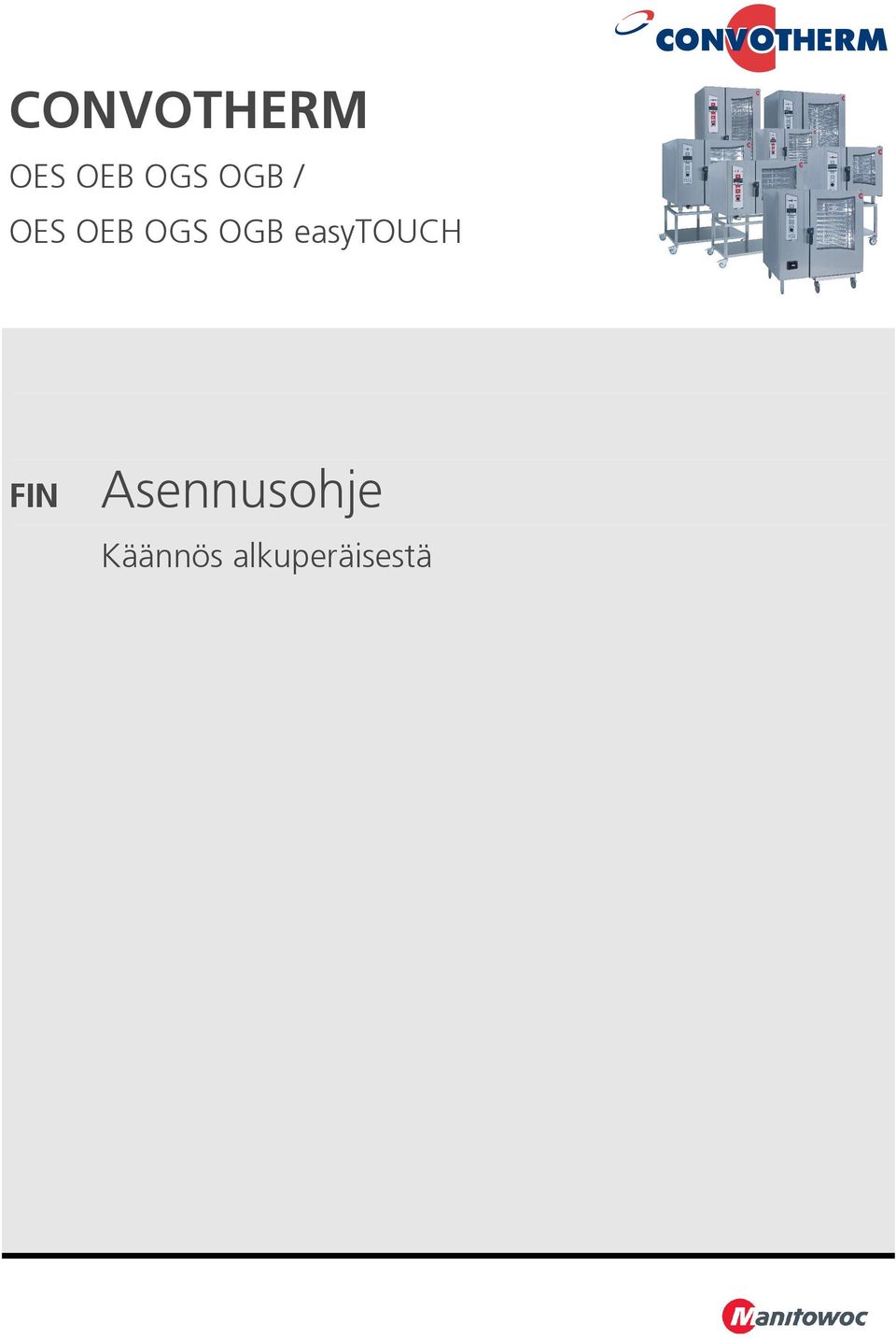 easytouch= FIN