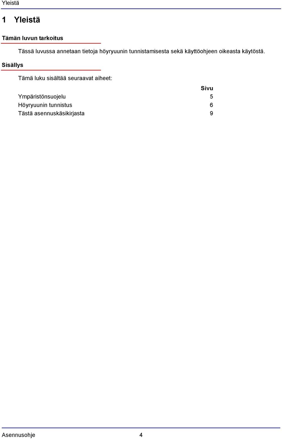 oikeasta käytöstä.