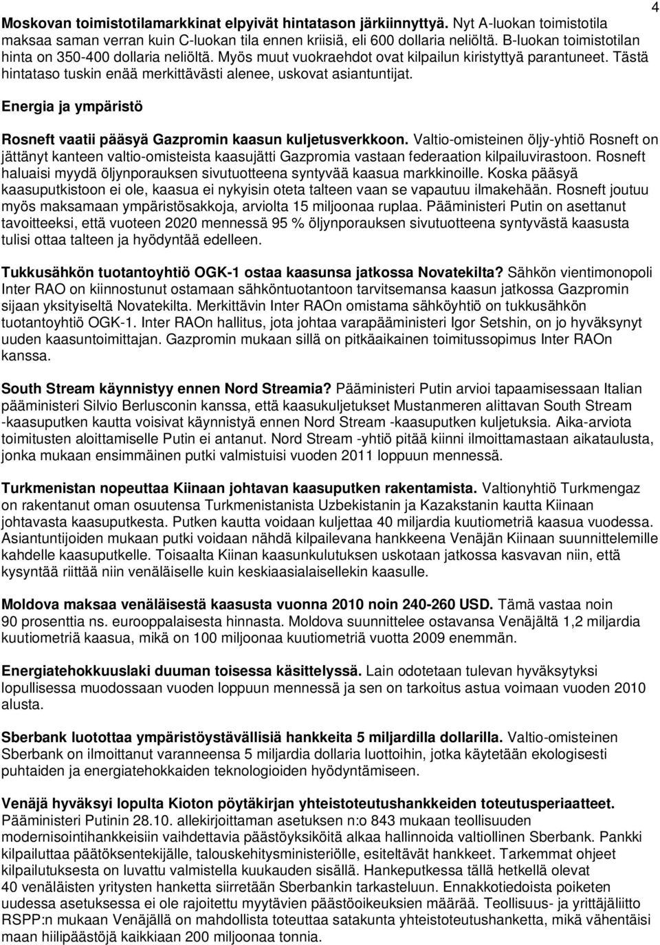 Energia ja ympäristö Rosneft vaatii pääsyä Gazpromin kaasun kuljetusverkkoon.